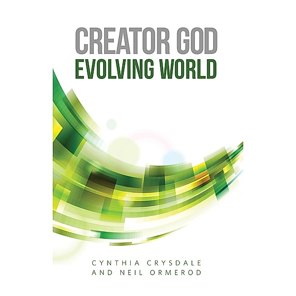 Creator God, Evolving World, Cynthia Crysdale, Neil Ormerod