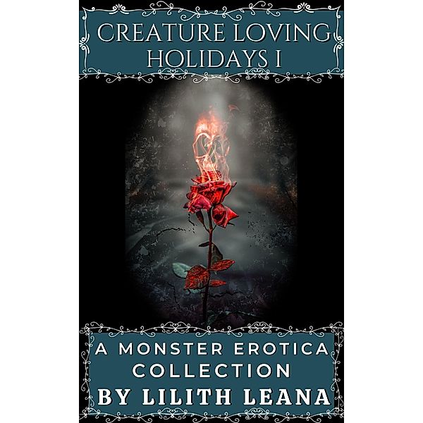 Creature Loving Holidays 1: A Monster Erotica Collection / Creature Loving, Lilith Leana
