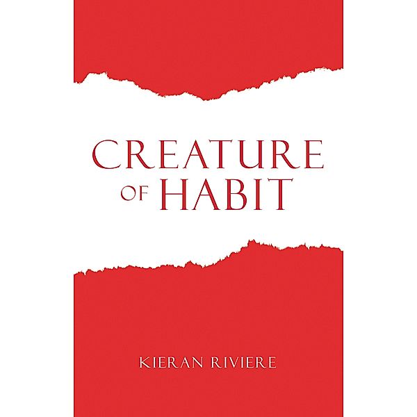 Creature of Habit, Kieran Riviere