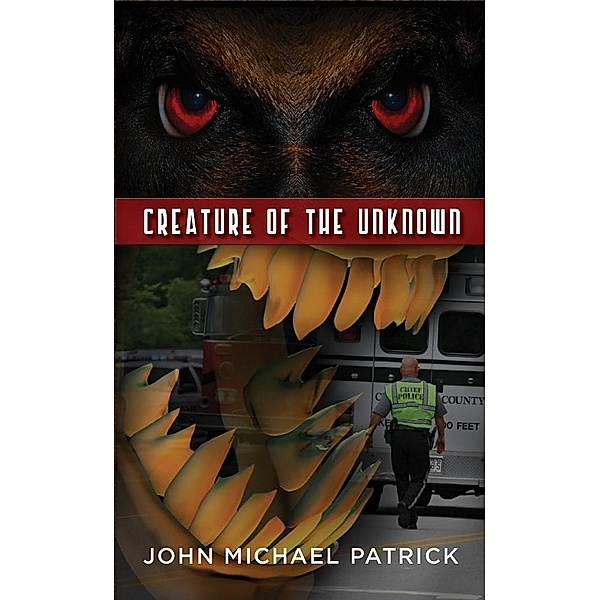 Creature of the Unknown / SBPRA, John Michael Patrick