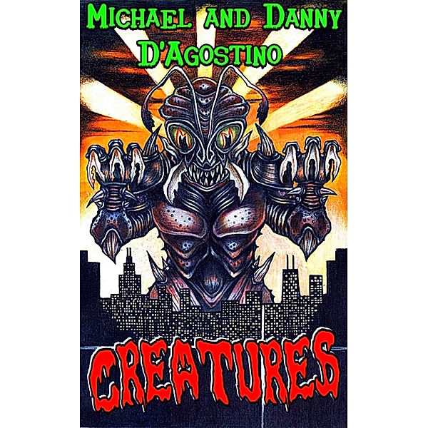 Creatures, Michael D'Agostino, Danny D'Agostino
