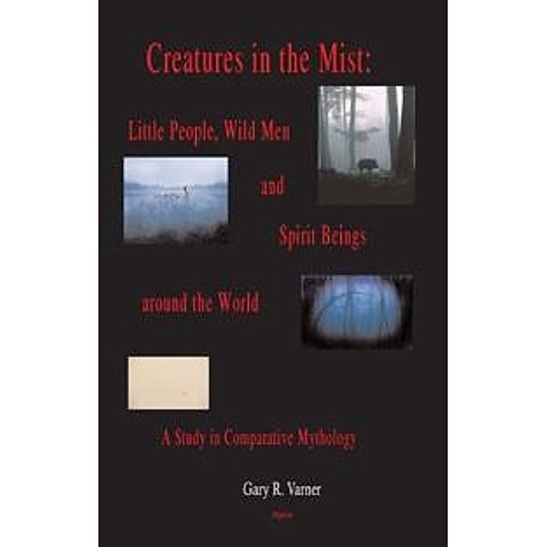 Creatures in the Mist, Gary R Varner