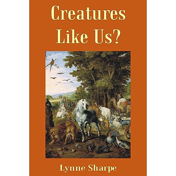 Creatures Like Us? / Andrews UK, Lynne Sharpe
