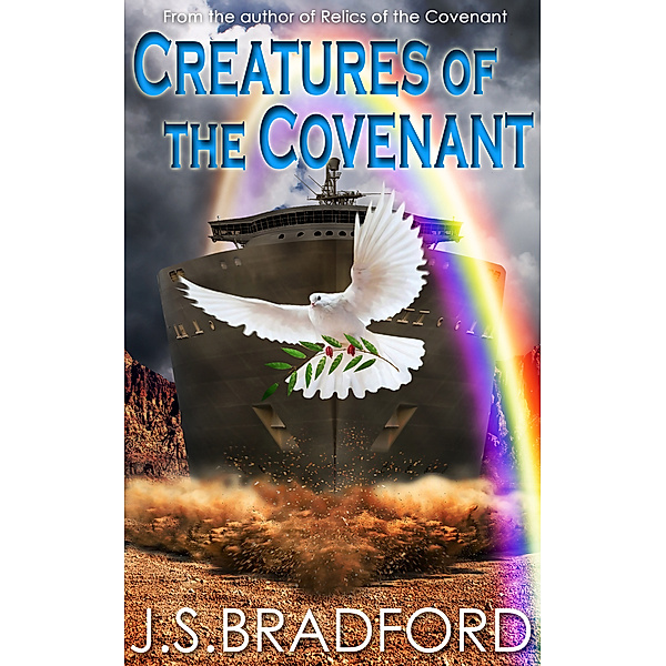 Creatures of the Covenant, J.S. Bradford