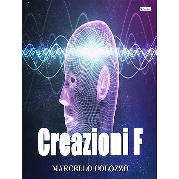 Creazioni F, Marcello Colozzo