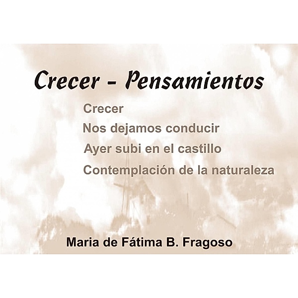 Crecer- pensamientos, Maria de Fatima Fragoso