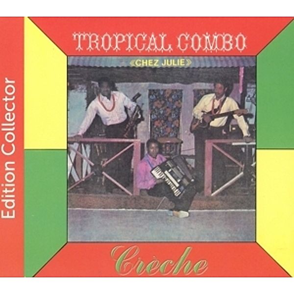 Creche, Tropical Combo