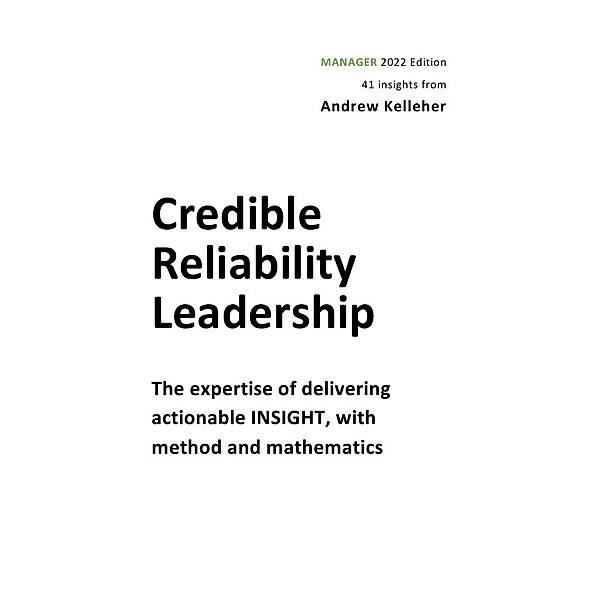 Credible Reliability Leadership, MANAGER Edition, Andrew Kelleher