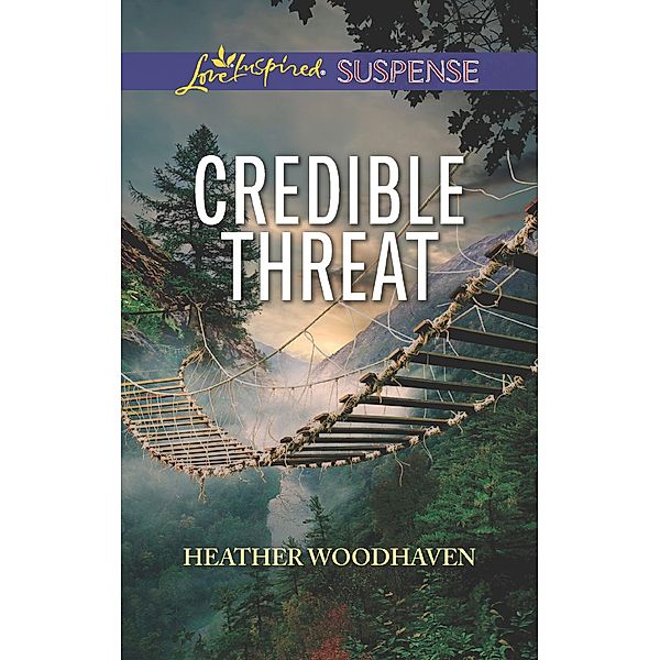 Credible Threat (Mills & Boon Love Inspired Suspense) / Mills & Boon Love Inspired Suspense, Heather Woodhaven