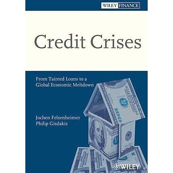 Credit Crisis, Jochen Felsenheimer, Philip Gisdakis