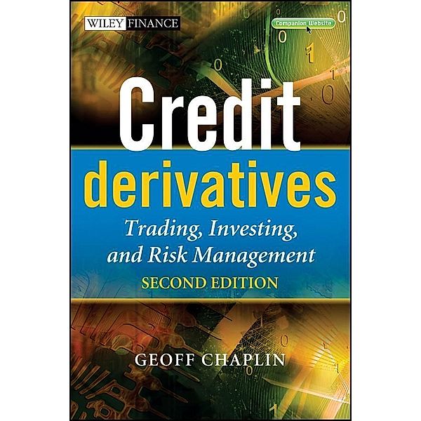 Credit Derivatives / Wiley Finance Series, Geoff Chaplin