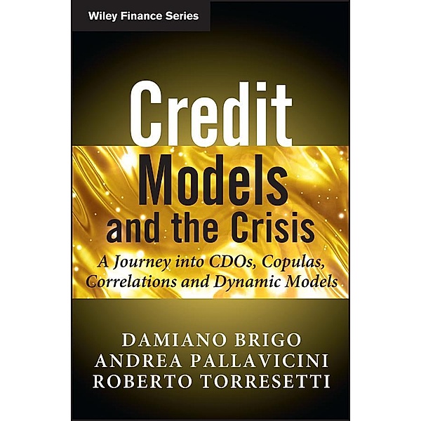 Credit Models and the Crisis, Damiano Brigo, Andrea Pallavicini, Roberto Torresetti