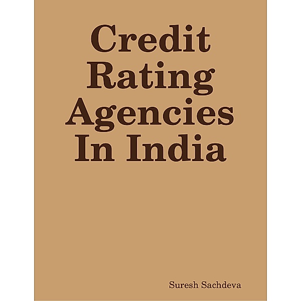 Credit Rating Agencies In India, Suresh Sachdeva