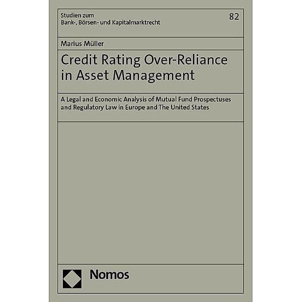 Credit Rating Over-Reliance in Asset Management, Marius Müller