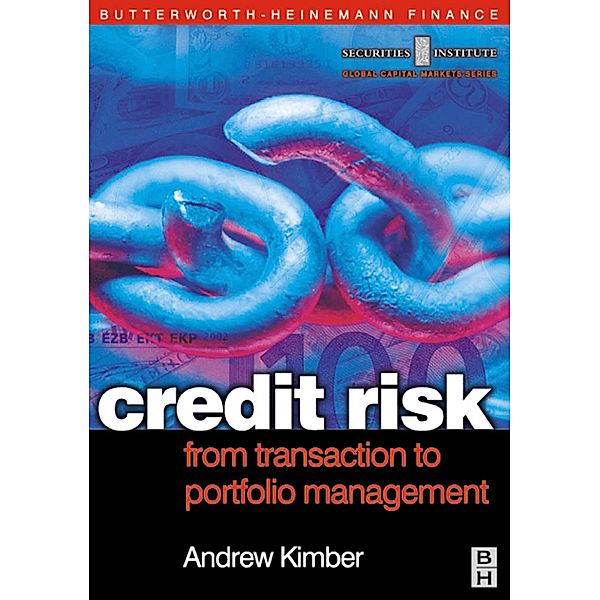 Credit Risk: From Transaction to Portfolio Management, Andrew Kimber