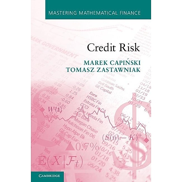 Credit Risk / Mastering Mathematical Finance, Marek Capinski