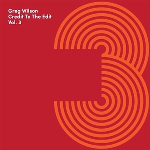 Credit To The Edit Vol.3 (Vinyl), Greg Wilson