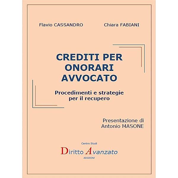 Crediti per onorari avvocato, Flavio Cassandro, Chiara Fabiani