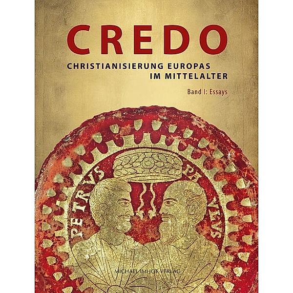 Credo - Christianisierung Europas im Mittelalter, 2 Bde.