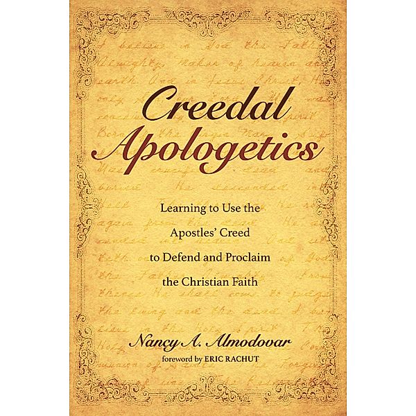 Creedal Apologetics, Nancy A. Almodovar