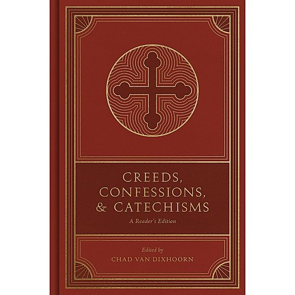 Creeds, Confessions, and Catechisms