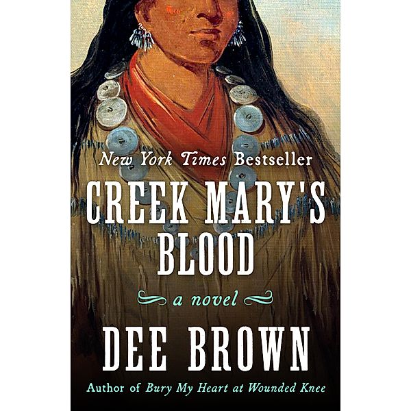 Creek Mary's Blood, Dee Brown
