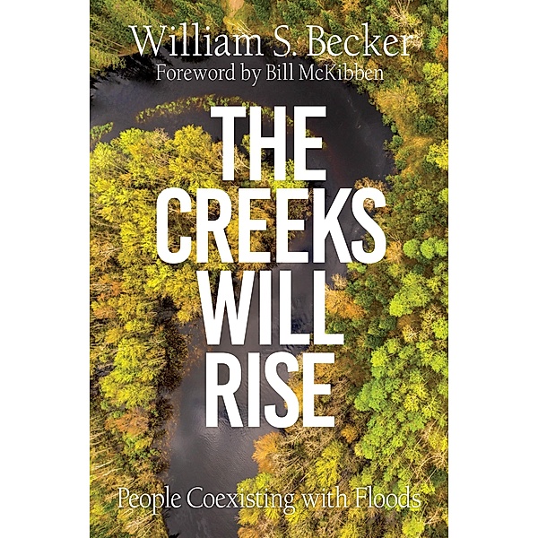 Creeks Will Rise, William S. Becker