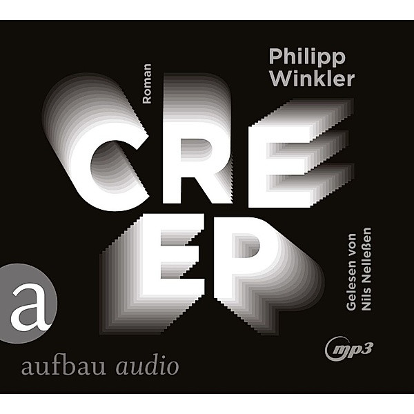 Creep,1 Audio-CD, 1 MP3, Philipp Winkler