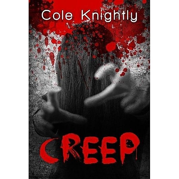 Creep, Cole Knightly