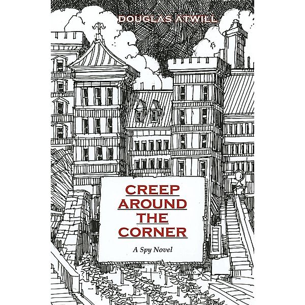 Creep Around the Corner, Douglas Atwill