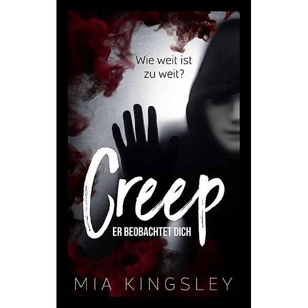 Creep / Creep Duet Bd.1, Mia Kingsley