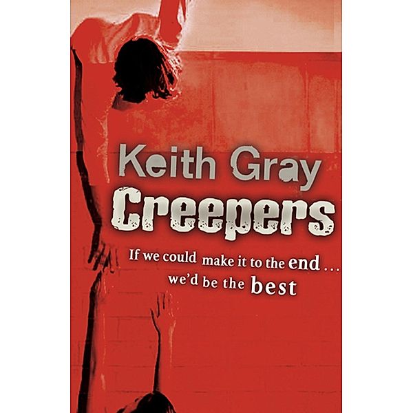 Creepers, Keith Gray