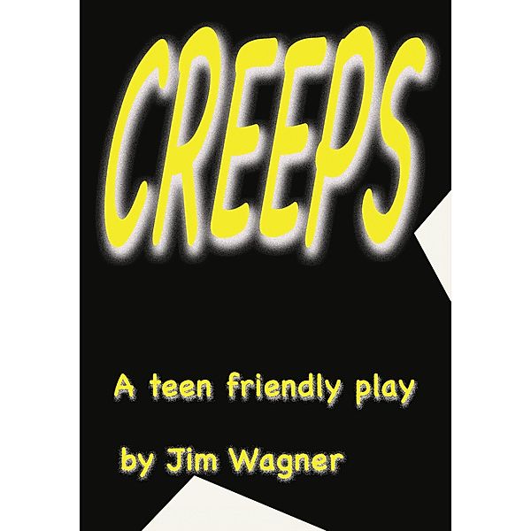 Creeps, Jim Wagner