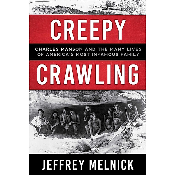 Creepy Crawling, Jeffrey Melnick
