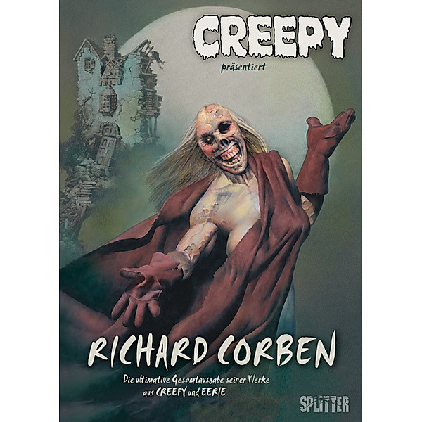 Creepy Gesamtausgabe: Richard Corben, Richard Corben