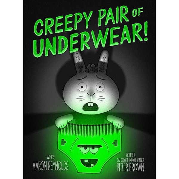Creepy Pair of Underwear!, Aaron Reynolds