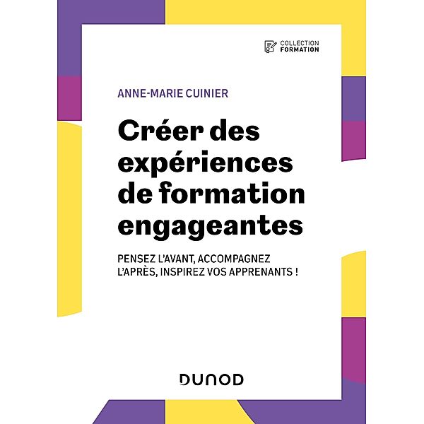 Créer des expériences de formation engageantes / Formation, Anne-Marie Cuinier