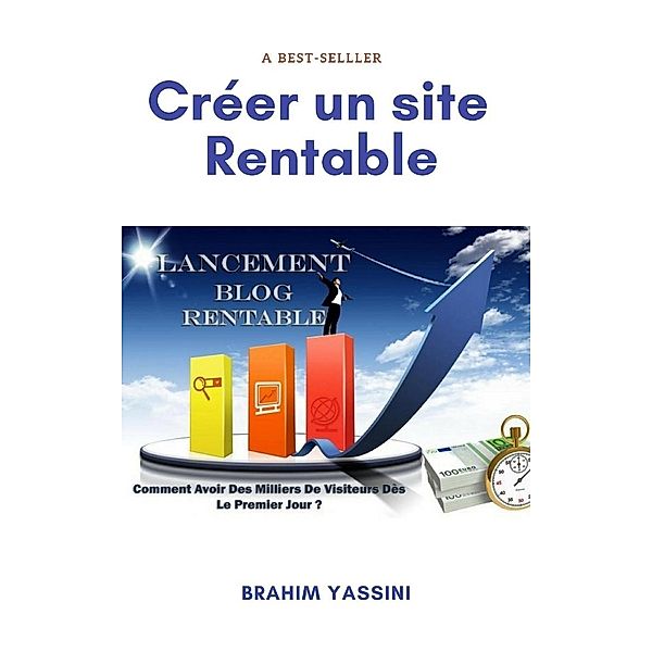 Creer un site rentable, Yassini Brahim YASSINI