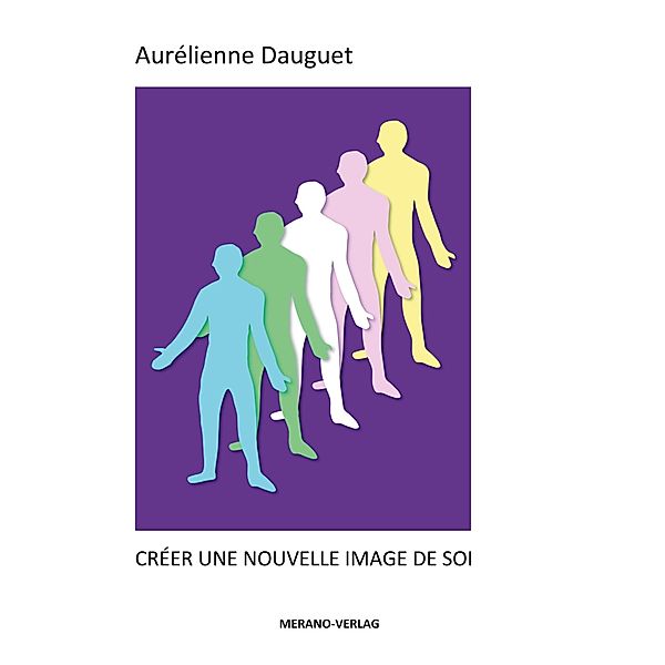 Créer Une Nouvelle Image de Soi, Aurélienne Dauguet