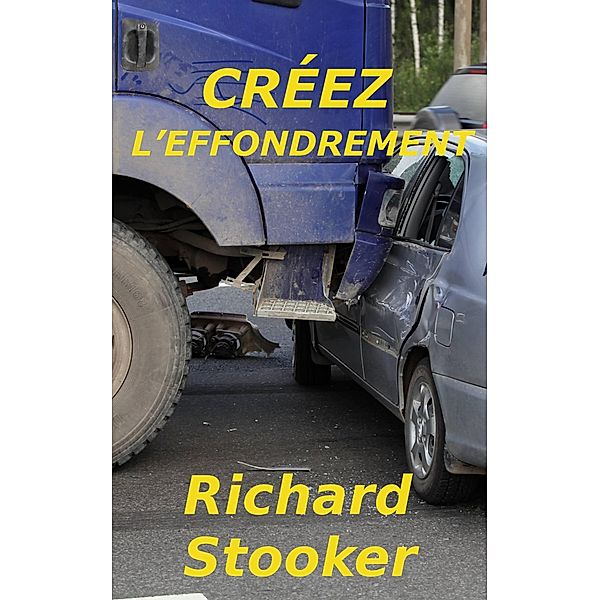 Créez l'Effondrement, Richard Stooker