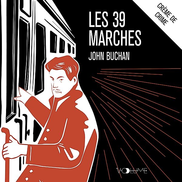 Crème de crime - Les 39 marches, John Buchan