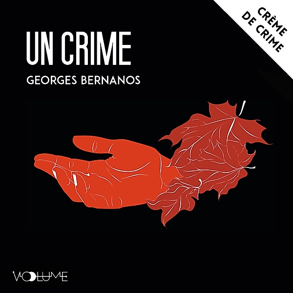 Crème de crime - Un crime, Georges Bernanos