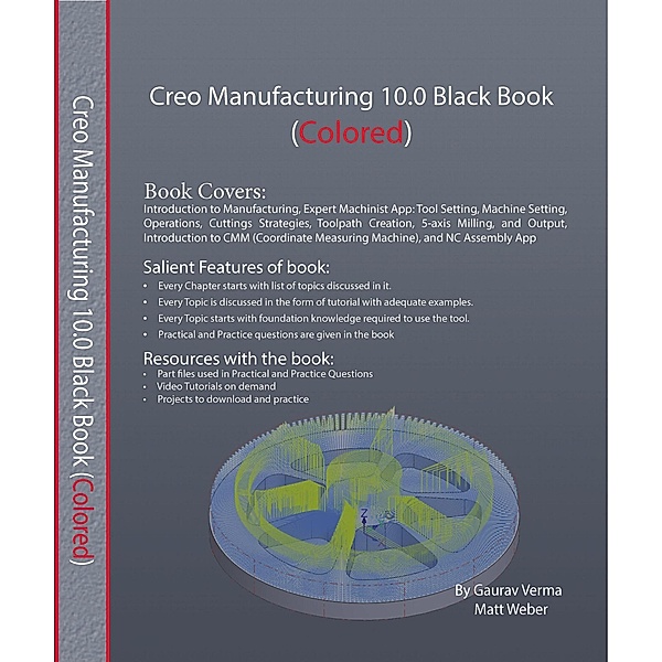 Creo Manufacturing 10.0 Black Book, Gaurav Verma