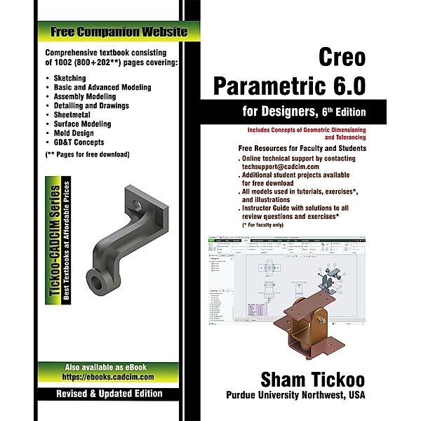 Creo Parametric 6.0 for Designers, 6th Edition, Sham Tickoo