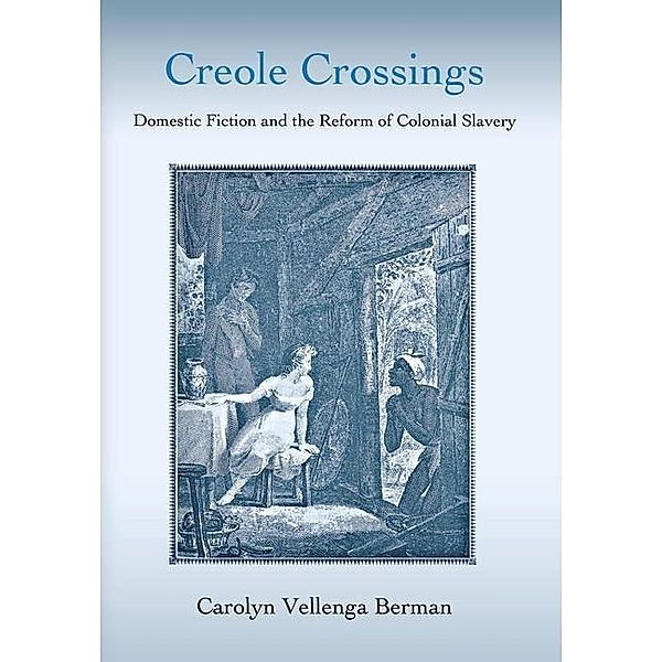 Creole Crossings, Carolyn Vellenga Berman