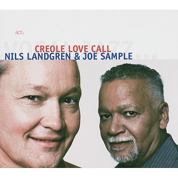 Creole Love Call, Nils Landgren, Joe Sample
