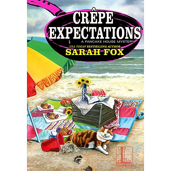 Crêpe Expectations / A Pancake House Mystery Bd.5, Sarah Fox