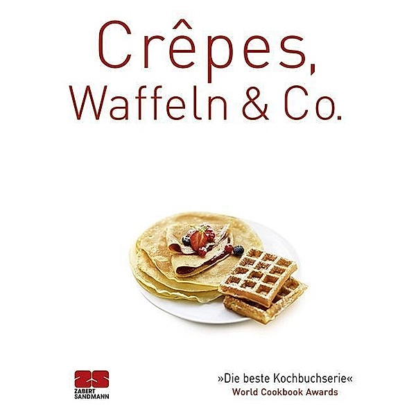 Crêpes, Waffeln & Co.