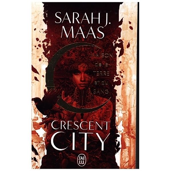 Crescent City - Maison De La Terre Et Du Sang..Vol.1, Sarah, J. Maas