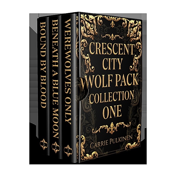 Crescent City Wolf Pack Collection One / Crescent City Wolf Pack, Carrie Pulkinen